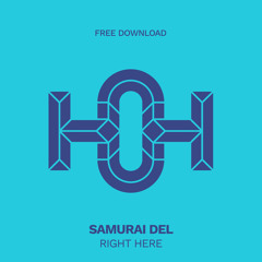 HLS278 Samurai Del - Right Here (Original Mix)