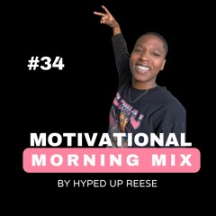 Motivational Morning Jersey Club Mix 34