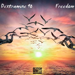 Dextramine 90 - Freedom (Original Mix)
