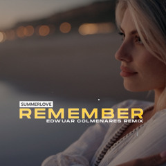 Summerlove - Remember (Na Na Na Hey Hey) (Edwuar Colmenares Remix)