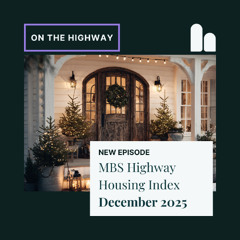 December 2025 MBS Highway Housing Index