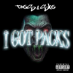 ToGs & SkG - I GOT PACKS