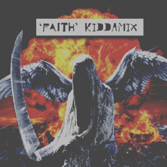 'FAITH' KiddaMix