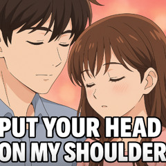 Put your head on my shoulder - Jazz&ASMR version by Ariana Sanchez