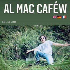 Al Mac Caféw - Radio U - Bside Nov 2020