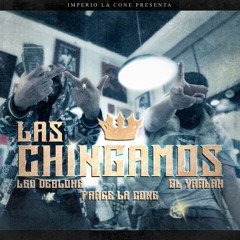 Las Chingamos - Parce La Cone x El Yarlan x Leo Debloke (Prod x KalibreMusik)