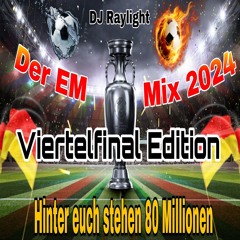 Der EM Pokal Mix 2024- Viertelfinal Edition (Völlig losgelöst)