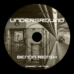 Underground - Darren After (Benon Edit)| FREE DOWNLOAD |