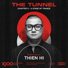 Thien Hi @ TheTunnel #03| Friday 23.10.2022