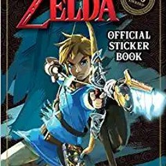 ^R.E.A.D.^ The Legend of Zelda Official Sticker Book (Nintendo) #KINDLE$