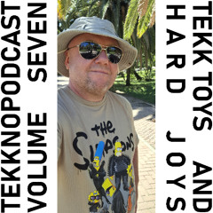 TekknoPodcast, Vol.7