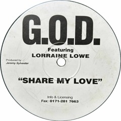 G.O.D Ft. Lorraine Lowe - Share My Love (4x4 Mix 2) (1998)