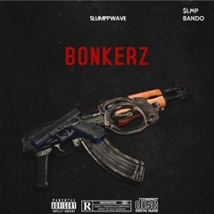 Bonkers ($LMP BANDO) prod by. Donnie katana