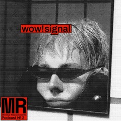 Podcast N°2 mixed by wow!signal