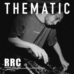 Renegade Radio Camp - THEMATIC - Mix 11-07-2025