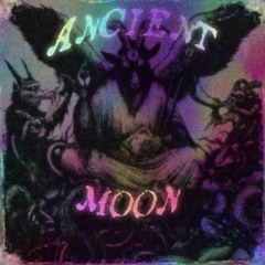 ANCIENT MOON