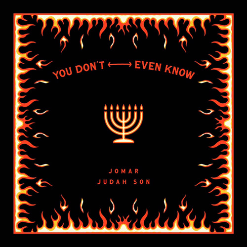 You Dont Even Know - Jomar & JudahSon