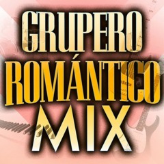 Mix Grupero Romantico By DjMaury ElMezclu