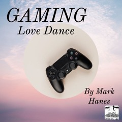 Project 77 Log- GAMING LOVE DANCE