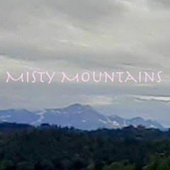 Misty Mountains (Long Version)