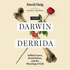 [Read] EPUB 📤 From Darwin to Derrida: Selfish Genes, Social Selves, and the Meanings