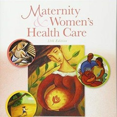 PDF READ Maternity and Women's Health Care (Maternity & Women's Health Care)