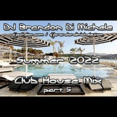 Club House Mix - Summer 2022 part 5