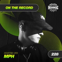 MPH - On The Record #228