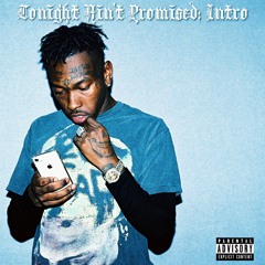 Tonight Ain't Promised: Intro