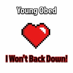 I Won’t Back Down!