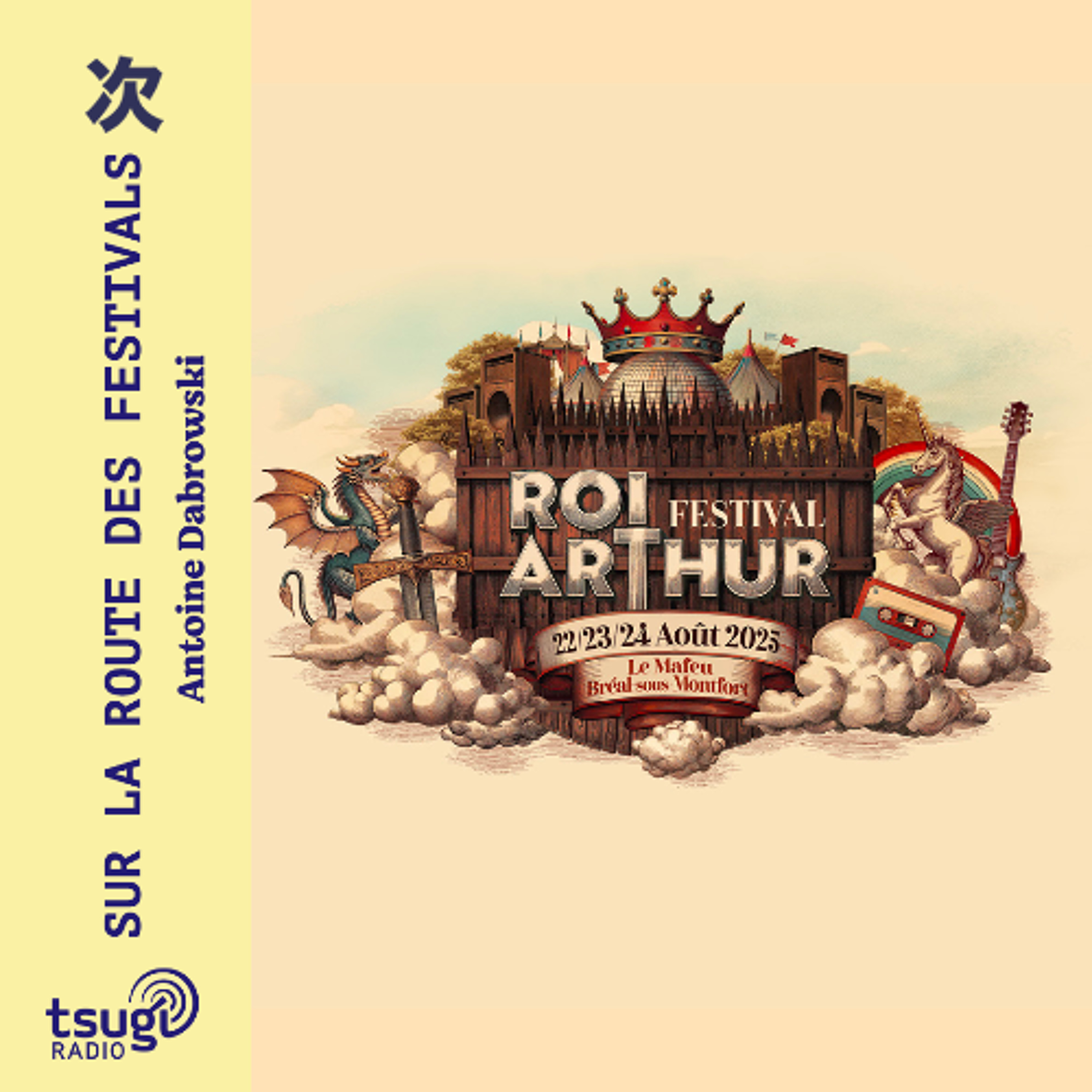Le Festival du Roi Arthur avec St Graal, Plouz&Foen, Lowbass, Britney Speed, stërnn
