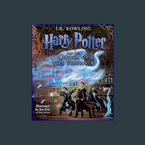 Stream $$EBOOK ❤ Harry Potter and the Order of the Phoenix: The Illustrated  Edition (Harry Potter, Book 5 by Nicholaskelly | Listen online for free on  SoundCloud