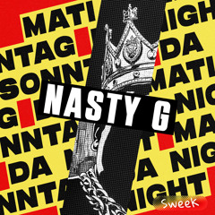Nasty G