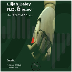 Elijah Baley; R.D. Olivaw - Caves of Steel (Original Mix)