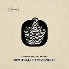Catarsis (MX) & Corcuera - Mystical Experiences (Extended Version)