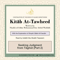 Seeking Judgment from Tāghūt (Part 2)