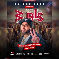 WBLS DJ BIG REEF SEPT. 9TH