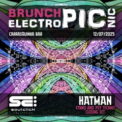 HatMan - Ethno and Psy Techno | ElectroPicNic Closing Set 12/07/2025