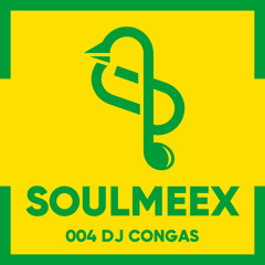 DJ Congas - SOULMEEX 004