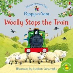 Usborne Farmyard Tales Poppy and Sam: Wooly Stops the Train