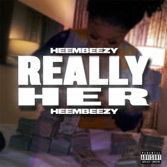 really her - NEW IG @heeembeezy