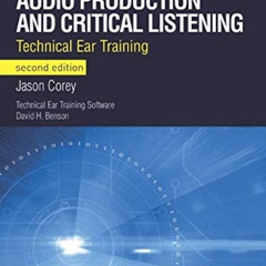 [Read] PDF 📖 Audio Production and Critical Listening: Technical Ear Training (Audio