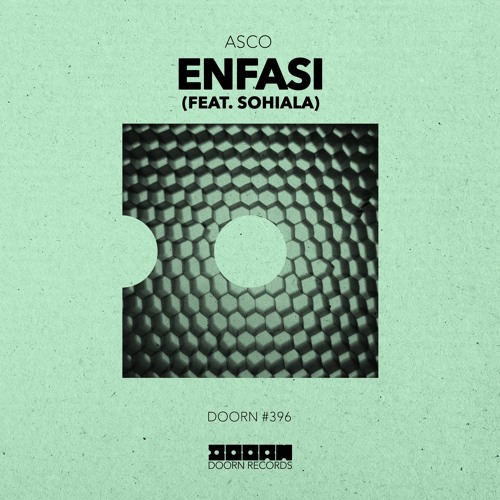 ASCO - Enfasi (feat. Sohiala)[OUT NOW]