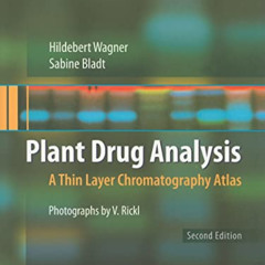 Access PDF 💛 Plant Drug Analysis: A Thin Layer Chromatography Atlas by  Sabine Bladt