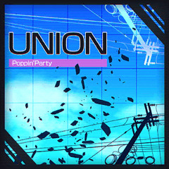 UNION - Poppin’Party