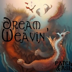 Dream Weavin