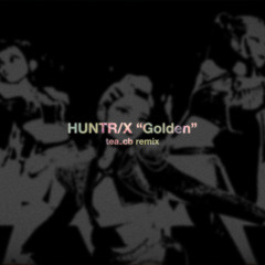 HUNTR/X | Golden (tea_cb remix)