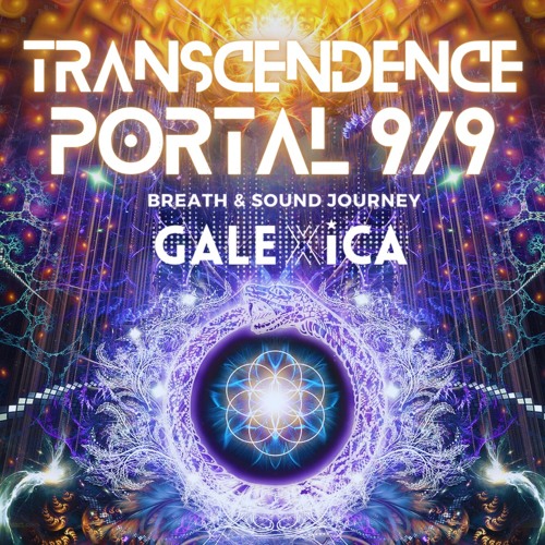 TRANSCENDENCE 9/9 PORTAL * Breath & Sound Journey