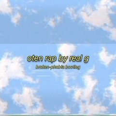 oten rap by real g (broken-phobia bootleg)