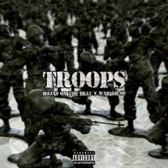 Troops (Ft. Warhol.ss)
